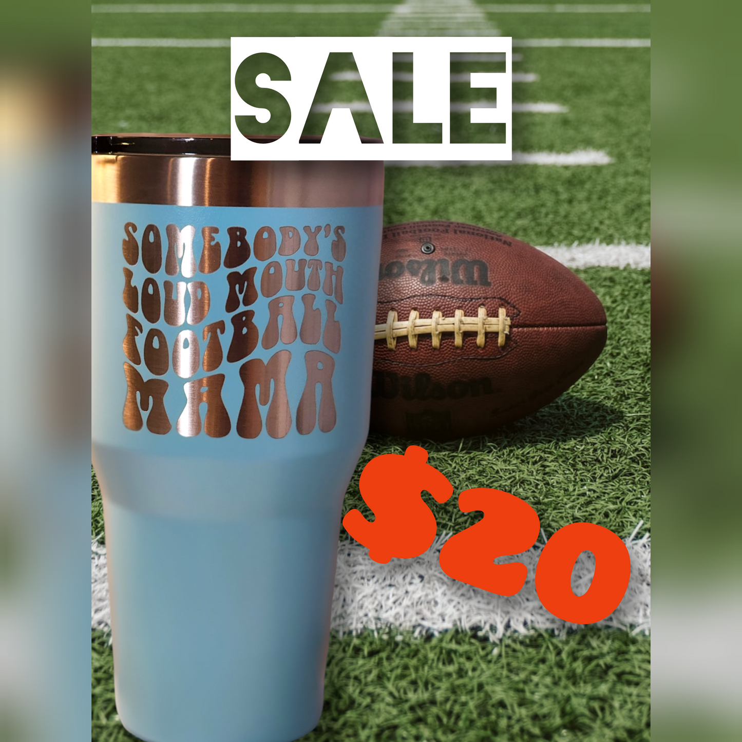 Somebody's Loud Mouth Football Mama Tumbler